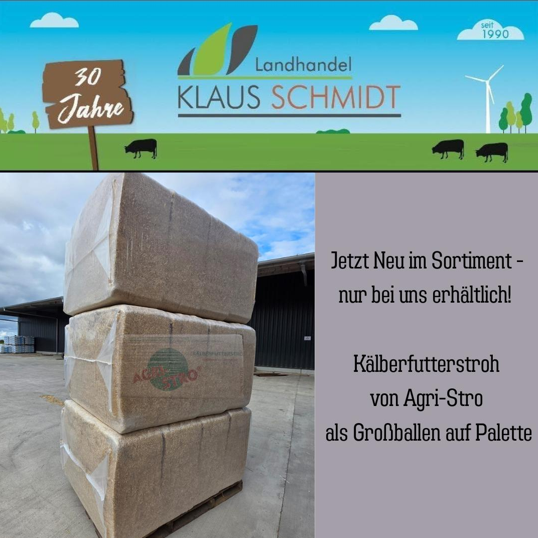Jetzt NEU: Kälberfutterstroh von Agri-Stro als Großballen auf Palette!
